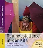 Raumgestaltung in der Kita: In diesen Raeumen fuehlen sich Kinder wohl