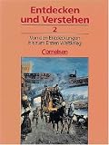 Produkt-Bild: Entdecken und Verstehen - Allgemeine dreib&auml;ndige Ausgabe: Entdecken und Verstehen, Geschichtsbuch, Allgemeine Ausgabe (3 Bde.), Bd.2, Von den ... Von den Entdeckungen bis zum 1. Weltkrieg