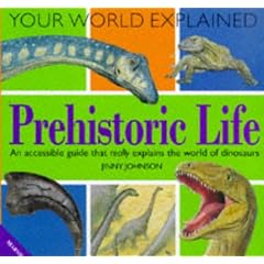 Prehistoric Life Explained (Your World Explained)