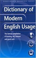 A Dictionary of Modern English Usage (Wordsworth Reference)
