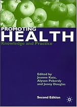 Promoting Health: Knowledge and Practice