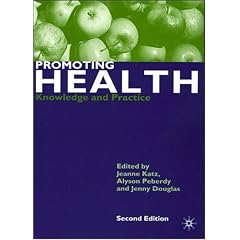 Promoting Health: Knowledge and Practice