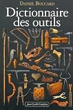 Revue Jean-Cyrille Godefroy Editions  / Dictionnaire des outils : Et instruments pour la plupart des métiers