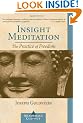 Insight Meditation: The Practice of Freedom (Shambhala Classics)