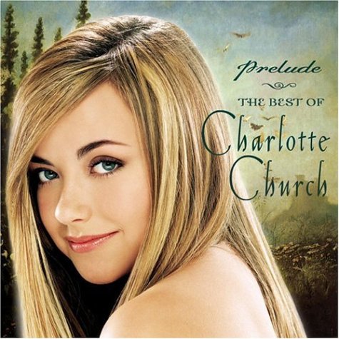 CD-Charts  Music : Prelude: The Best of Charlotte Church