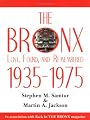 The Bronx Lost, Found, and Remembered 1935-1975
