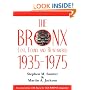 The Bronx Lost, Found, and Remembered 1935-1975