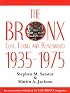 The Bronx Lost, Found, and Remembered 1935-1975