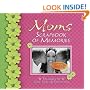 Mom's Scrapbook of Memories: Treasures of Love, Faith, and Tradition (Scrapbook of Memories)