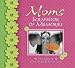 Mom's Scrapbook of Memories: Treasures of Love, Faith, and Tradition (Scrapbook of Memories)