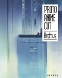 Produkt-Bild: Proto Anime Cut Archive
