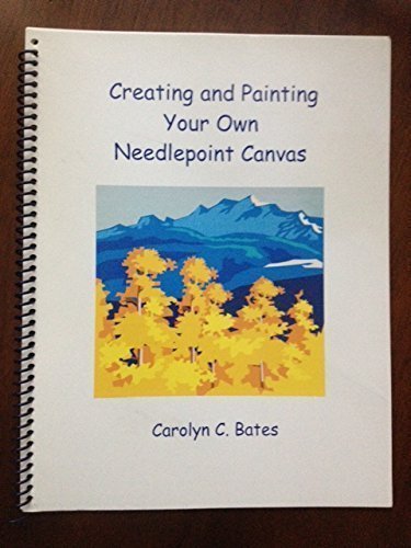 Creating and Painting Your Own Needlepoint Canvas