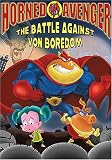 Horned Avenger, The: Battle Against VonBoredom!