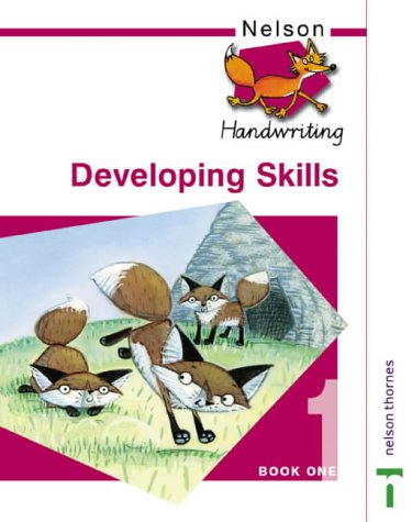 Nelson Handwriting - Evaluation Pack: Nelson Handwriting Developing Skills Book 1: Developing Skills Bk. 1