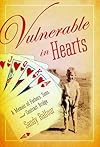 Vulnerable in Hearts: A Memoir of Fathers, Sons, and Contract Bridge