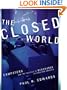 The Closed World: Computers and the Politics of Discourse in Cold War America (Inside Technology)