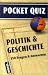 Politik und Geschichte. Pocket Quiz: 150 Fragen und Antworten