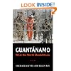 Guantanamo: What the World Should Know