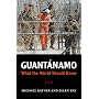 Guantanamo: What the World Should Know