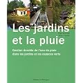 Les jardins et la pluie : Gestion durable de l'eau de pluie dans les jardins et les espaces verts