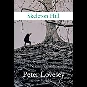 Skeleton Hill: An Inspector Peter Diamond Investigation | [Peter Lovesey]