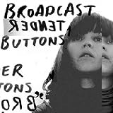 Revue Broadcast  / Tender Buttons