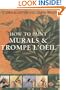 How to Paint Murals & Trompe L'Oeil