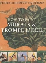 How to Paint Murals & Trompe L'Oeil