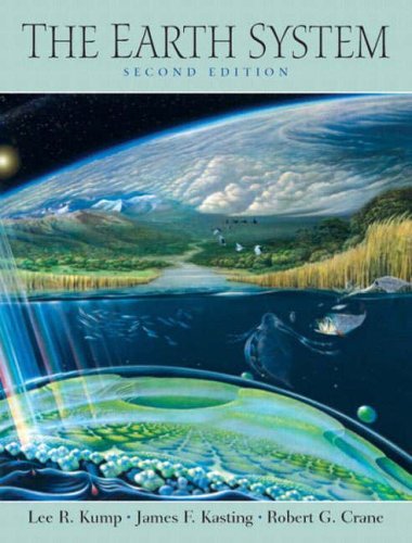 The Earth System: An Introduction to Earth Systems Science