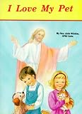 I Love My Pet (St. Joseph Picture Books)