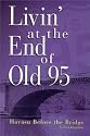 Livin' at the End of Old 95