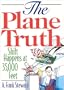 The Plane Truth!: Shift Happens at 35,000 Feet