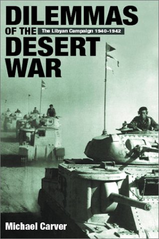 City Travel Guides Discounted  Books : Dilemmas of the Desert War: The Libyan Campaign of 1940-1942