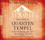 Produkt-Bild: Der kleine Quantentempel - Meditationen und &Uuml;bungen, CD: Selbstheilung mit der modernen Physik Meditationen + &Uuml;bungen
