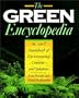 The Green Encyclopedia: An A-Z Sourcebook of Environmental Concerns&mdash;and Solutions