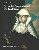 Die heilige Crescentia H�� von Kaufbeuren
