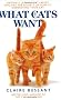 What Cats Want