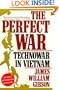 The Perfect War: Technowar in Vietnam (Military History Series)