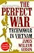 The Perfect War: Technowar in Vietnam (Military History Series)
