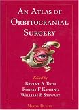 An Atlas of Orbitocranial Surgery