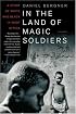 In the Land of Magic Soldiers: A Story of White and Black in West Africa