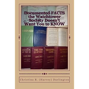 Documented FACTS the Watchtower Society Doesn't Want You to KNOW