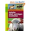 Farbatlas Schaf- und Ziegenkrankheiten