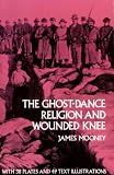 The Ghost-Dance Religion and Wounded Knee