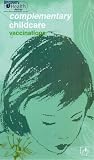 Complementary Childcare - Vaccinations [VHS] [2002]