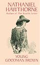 Young Goodman Brown (Creative Short Stories)