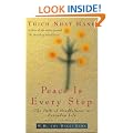 Peace Is Every Step: The Path of Mindfulness in Everyday Life