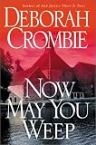 Now May You Weep: A Novel