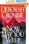 Now May You Weep: A Novel