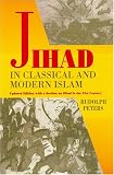 Jihad In Classical And Modern Islam: A Reader (Princeton Series on the Middle East)